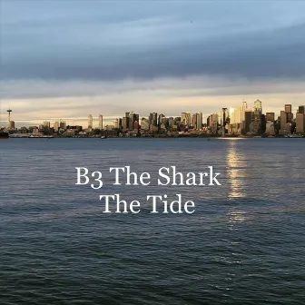 The Tide by B3 the Shark