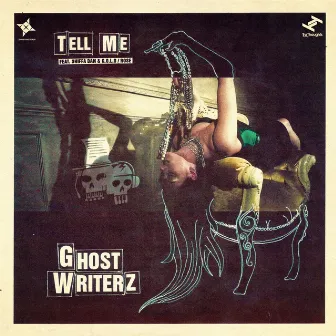 Tell Me (Sharp and Ready) by Ghost Writerz