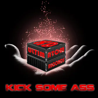 Kick Some Ass by K3RSEL