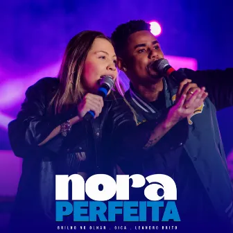 Nora Perfeita (Ao Vivo) by Leandro Brito