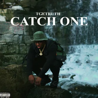 Catch One by TGETruth