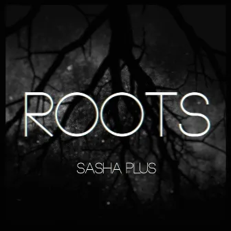 Roots by Sasha Plus