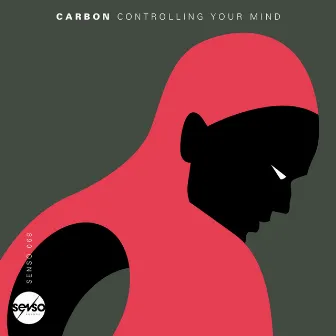 Controlling Your Mind by Carbon