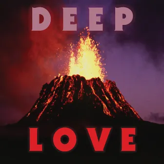 Deep Love by Lady Lamb