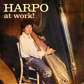 Harpo at Work! by Harpo Marx