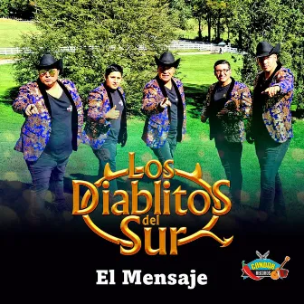 El Mensaje by Los Diablitos Del Sur