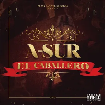 El Caballero by Asur