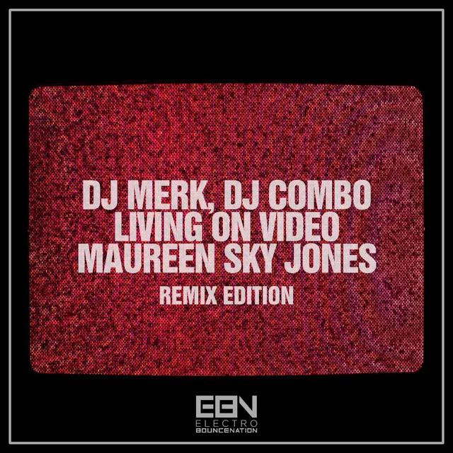 Living On Video - El DaMieN Remix Edit