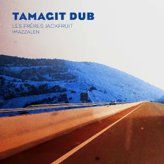 Tamagit Dub by Imazzalen