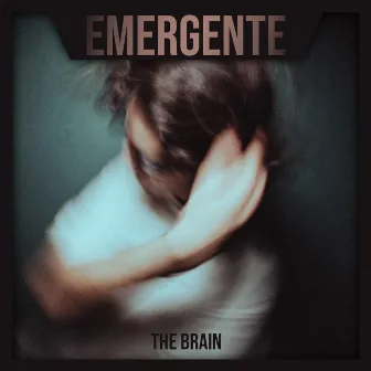 EMERGENTE by THE BRAIN