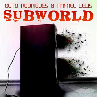 Subworld by Rafael Lelis