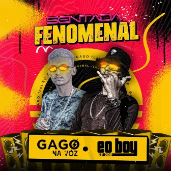 Sentada Fenomenal by Gago Na Voz