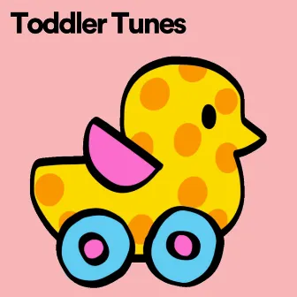 Toddler Tunes by 