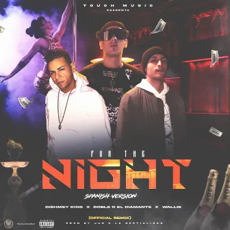 For the Night (Remix) [Spanish Version] by Doble O El Diamante