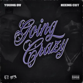 Going Crazy by Young DV