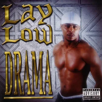 Lay Low by Drama