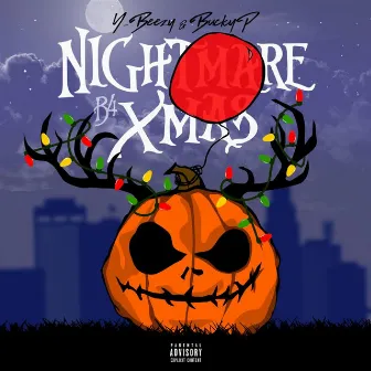 Nightmare B4 Xmas by Y-Beezy