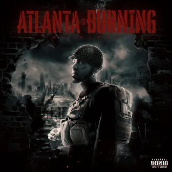 Atlanta Is Burning by RIPXL