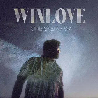 One Step Away by Winlove