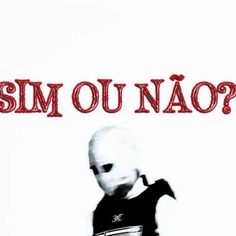 Sim ou Não? by NinjaN