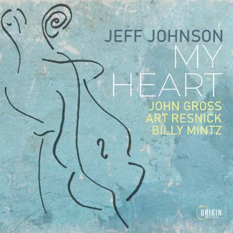 My Heart by Jeff Johnson