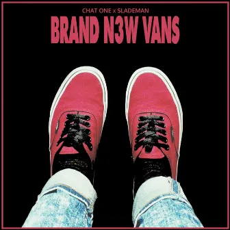 Brand new Vans by Chat One