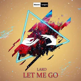 Let Me Go by Lako