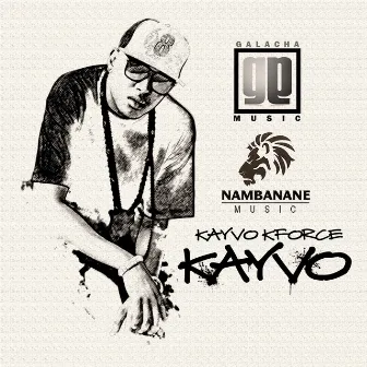 Kayvo (Nambanane Music & Galacha Music present) by Kayvo Kforce