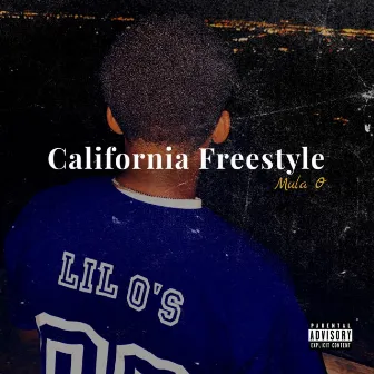 California Freestyle by Mula O