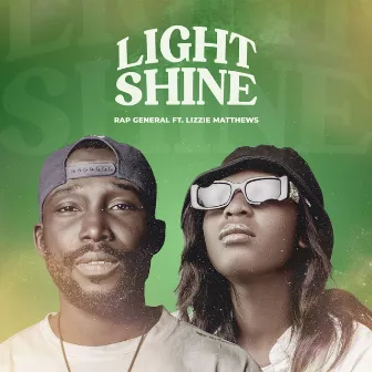 Light Shine by Rap General