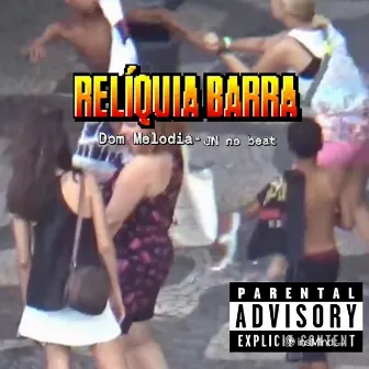 Reliquia Barra by JN no Beat