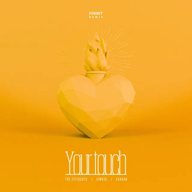 Your Touch (Finnet Remix)