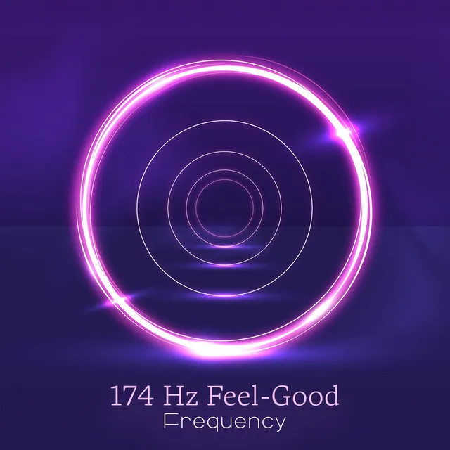 174 Hz Feel-Good Frequency: Positive Energy Infusion, Inner Peace, Emotional Balance