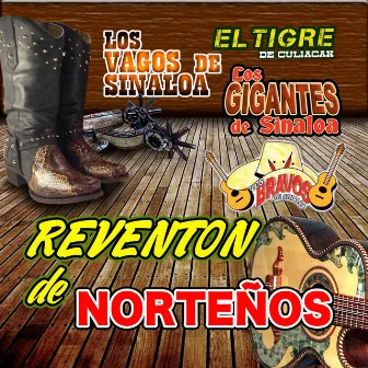 Reventón De Norteños by El Tigre de Culiacan