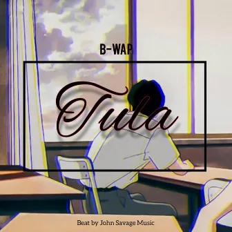 Tula by B-wap