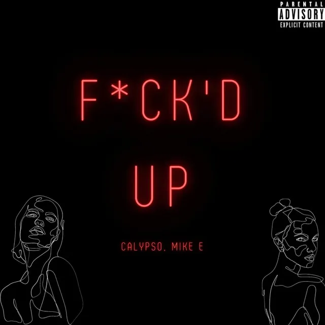 Fuck'd Up