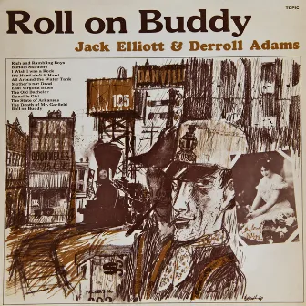 Roll on Buddy by Derroll Adams