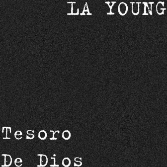 Tesoro de Dios by LA YOUNG