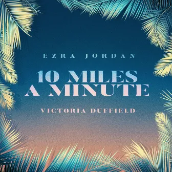 10 Miles a Minute by Victoria Duffield