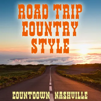 Road Trip-Country Style by Countdown Nashville