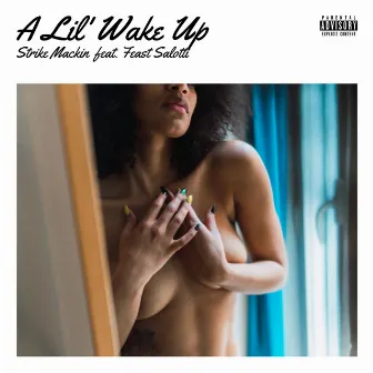 A Lil Wake Up by Strike Mackin