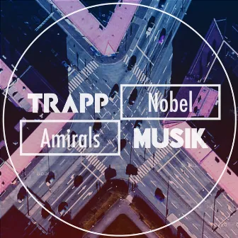 Amirals & nobel by Trappmusik