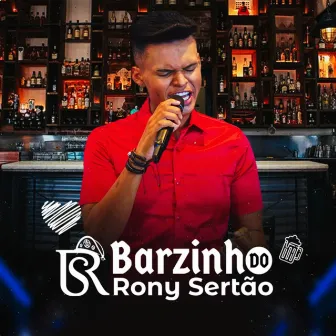 Barzinho do Rony Sertão by Rony Sertão