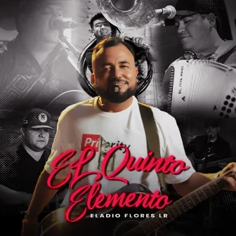 El quinto elemento by Eladio Flores LR