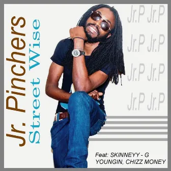 Street Wise by Jr. Pinchers