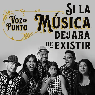 Si La Música Dejara de Existir by Voz en Punto