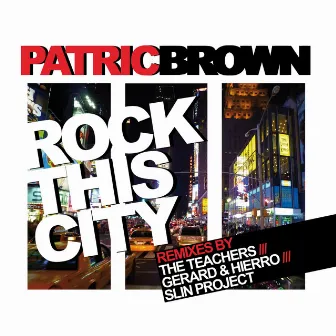 Rock the City by Patric Brown