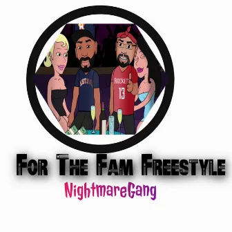 For The Fam Freestyle by Nightmare Trill