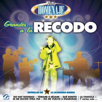 Serie Homenaje: Grandes… a la Recodo by Banda Los Yaki