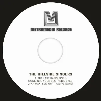 The Last Happy Song (Look into Your Brother's Eyes) by The Hillside Singers